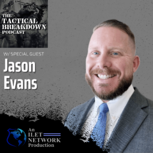 Show image of Jason Evans on the Tactical Breakdown podcast